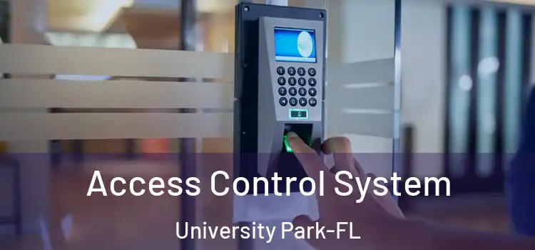 Access Control System University Park-FL