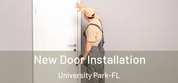  New Door Installation University Park-FL