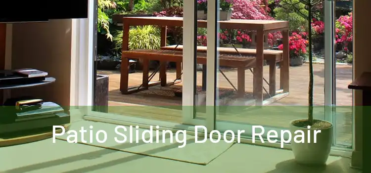 Patio Sliding Door Repair